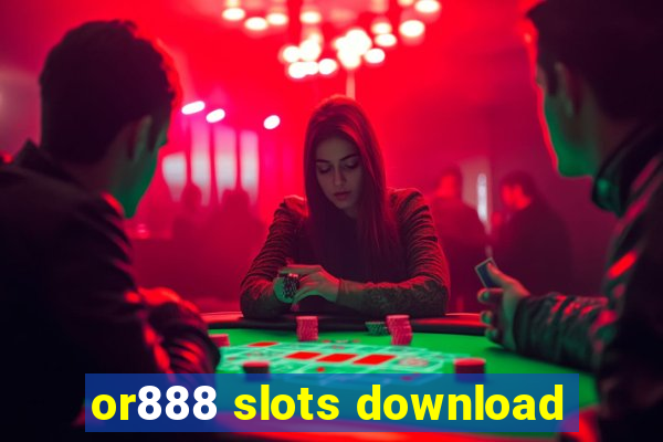 or888 slots download